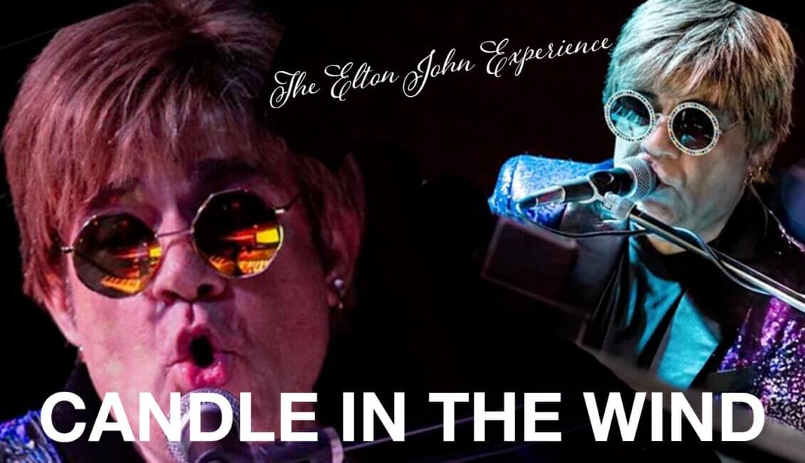 Candle in the Wind – The Elton John Experience