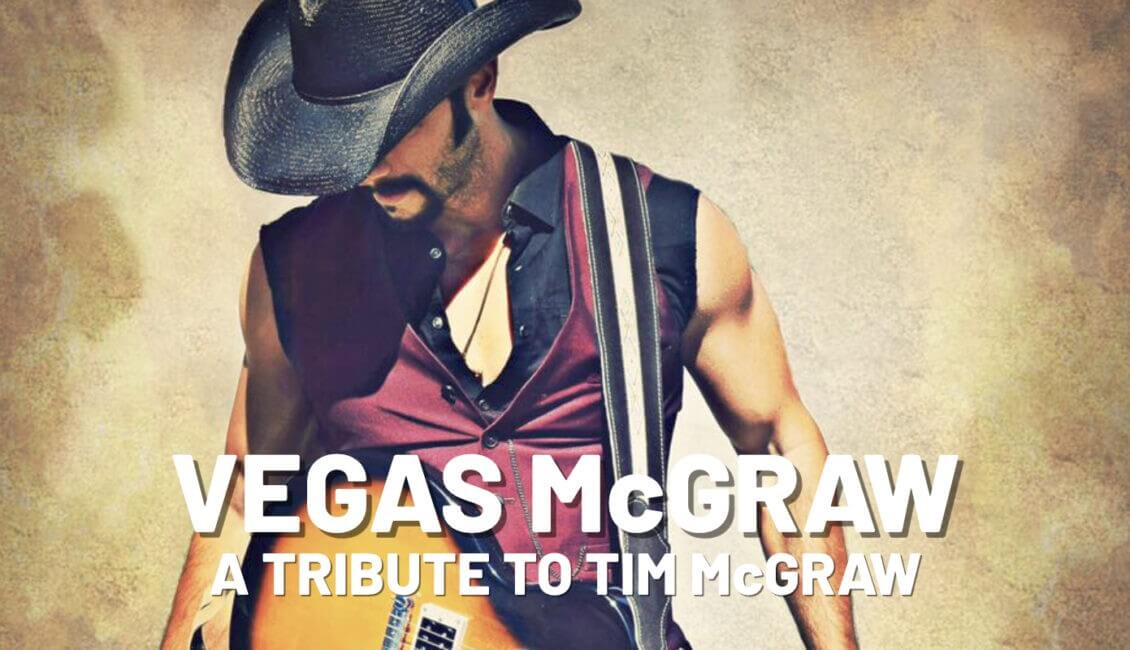 Vegas McGraw – A Tribute to Tim McGraw