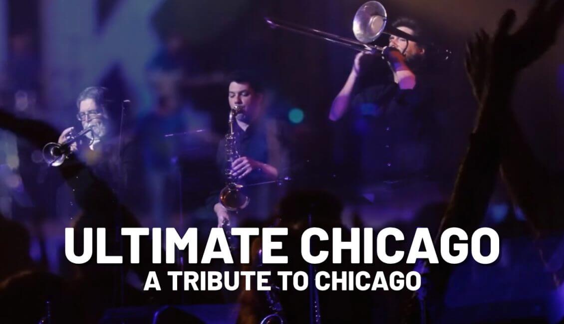 Ultimate Chicago – A Tribute to Chicago